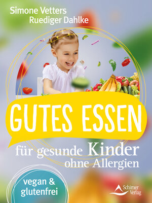 cover image of Gutes Essen für gesunde Kinder ohne Allergien